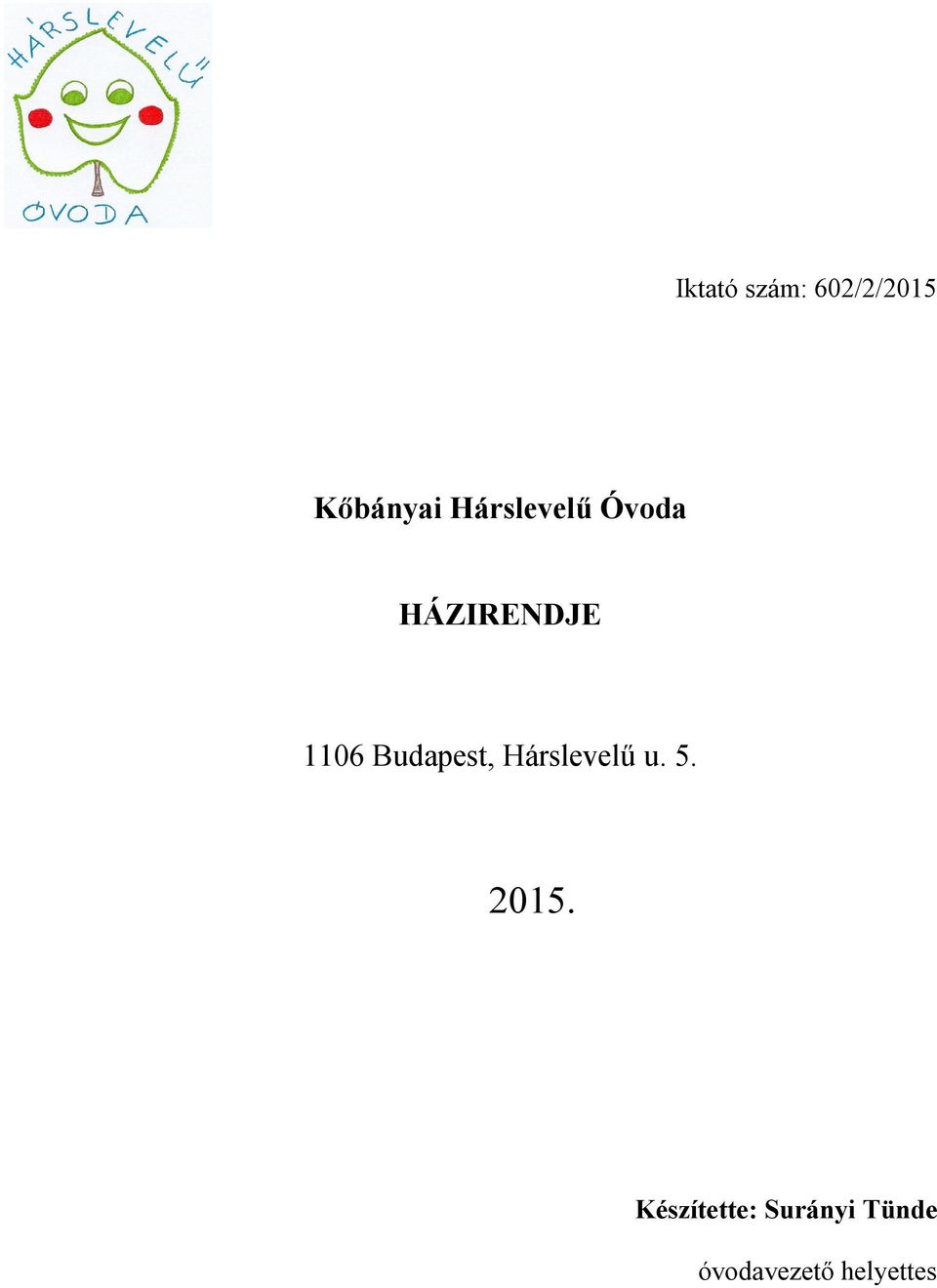 HÁZIRENDJE 2015.