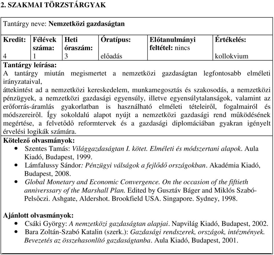 fogalmairól és módszereirıl.