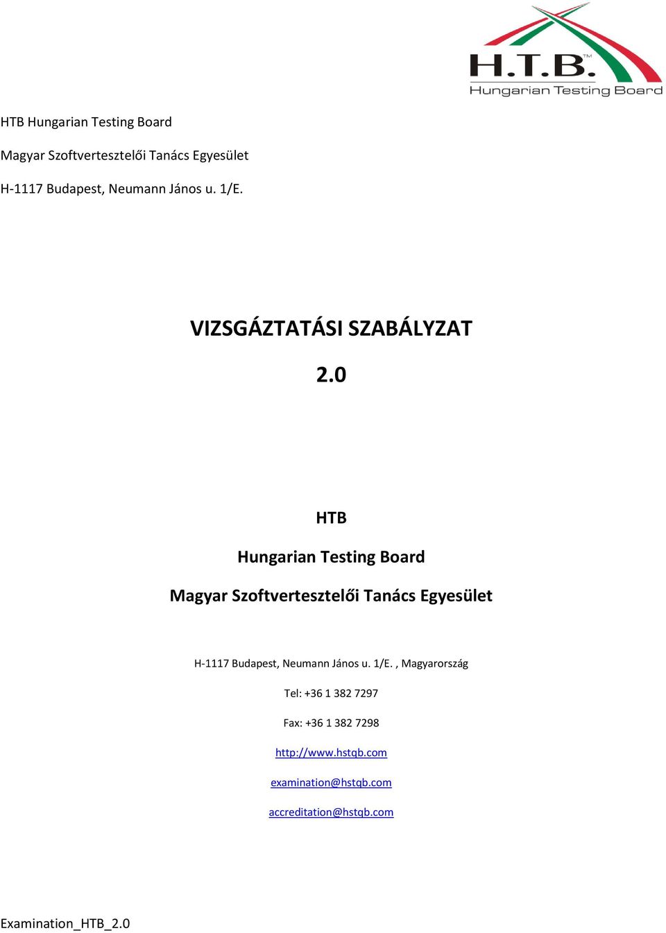 hstqb.com examination@hstqb.com accreditation@hstqb.com