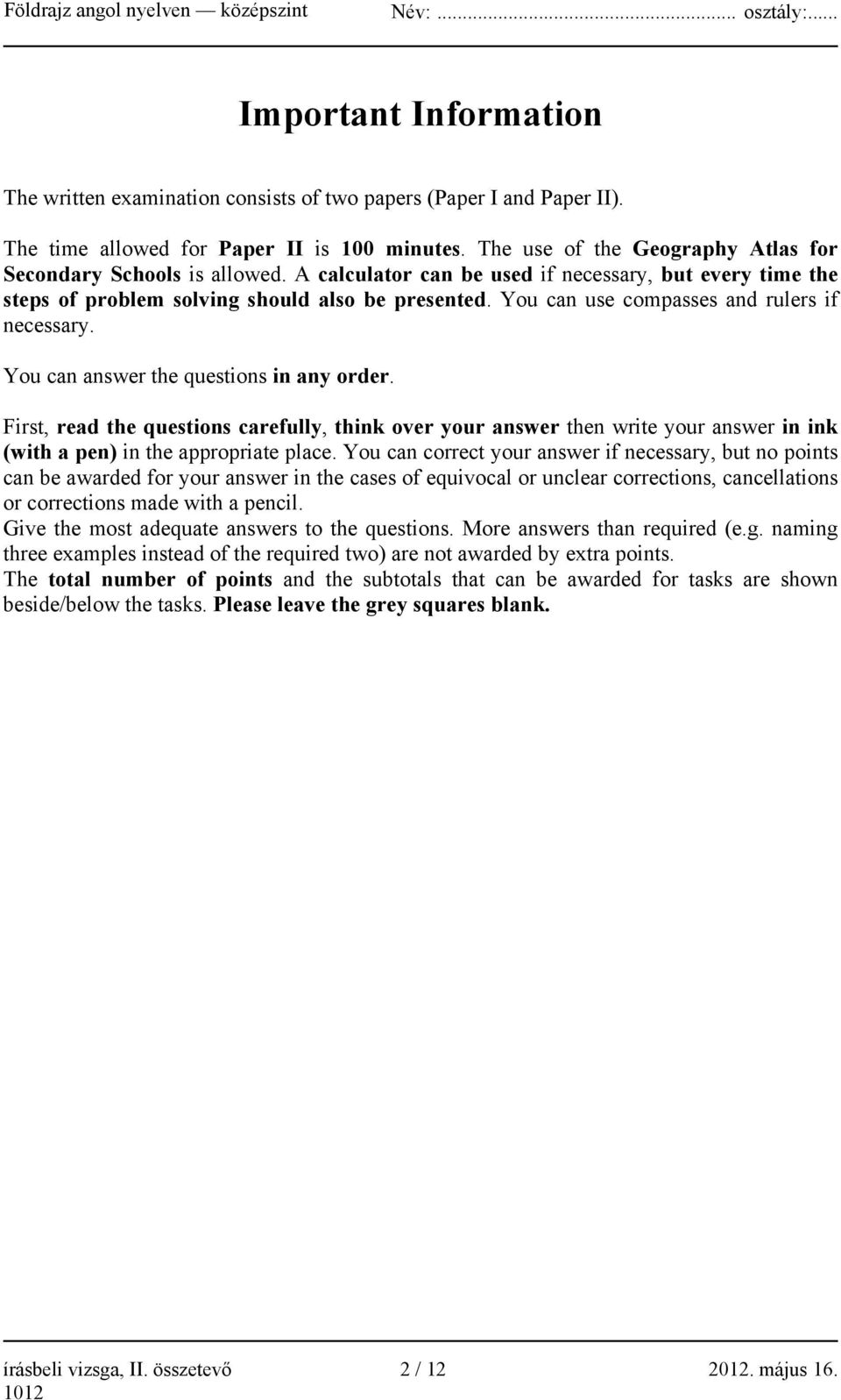 You can use compasses and rulers if necessary. You can answer the questions in any order.