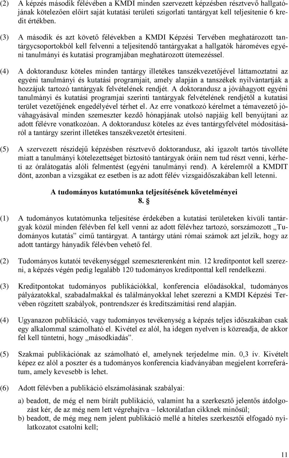 programjában meghatározott ütemezéssel.