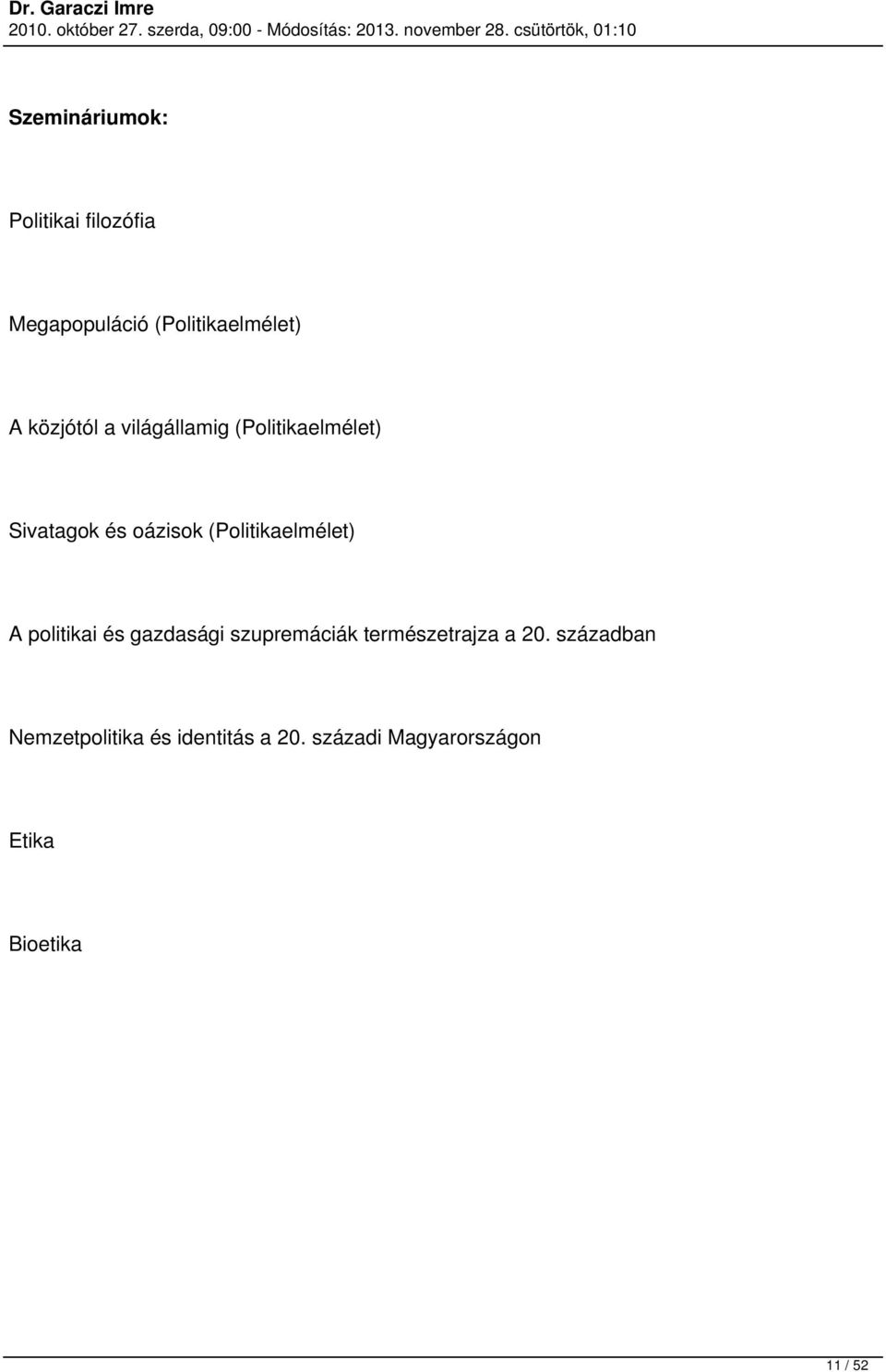 (Politikaelmélet) A politikai és gazdasági szupremáciák természetrajza a