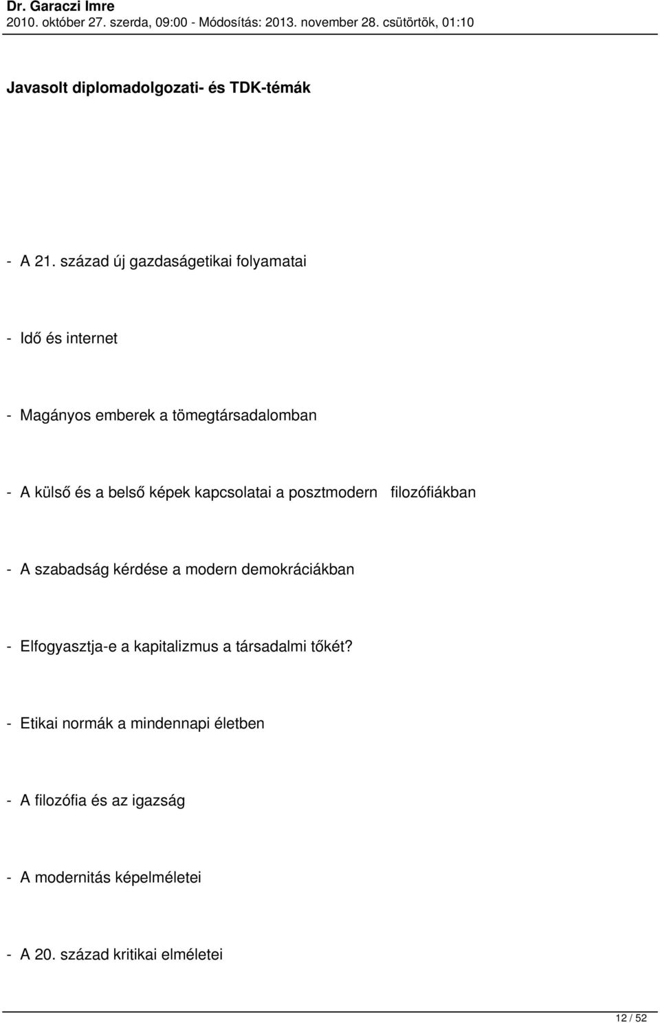 belső képek kapcsolatai a posztmodern filozófiákban - A szabadság kérdése a modern demokráciákban -