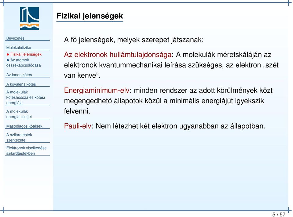 elektron szét van kenve.