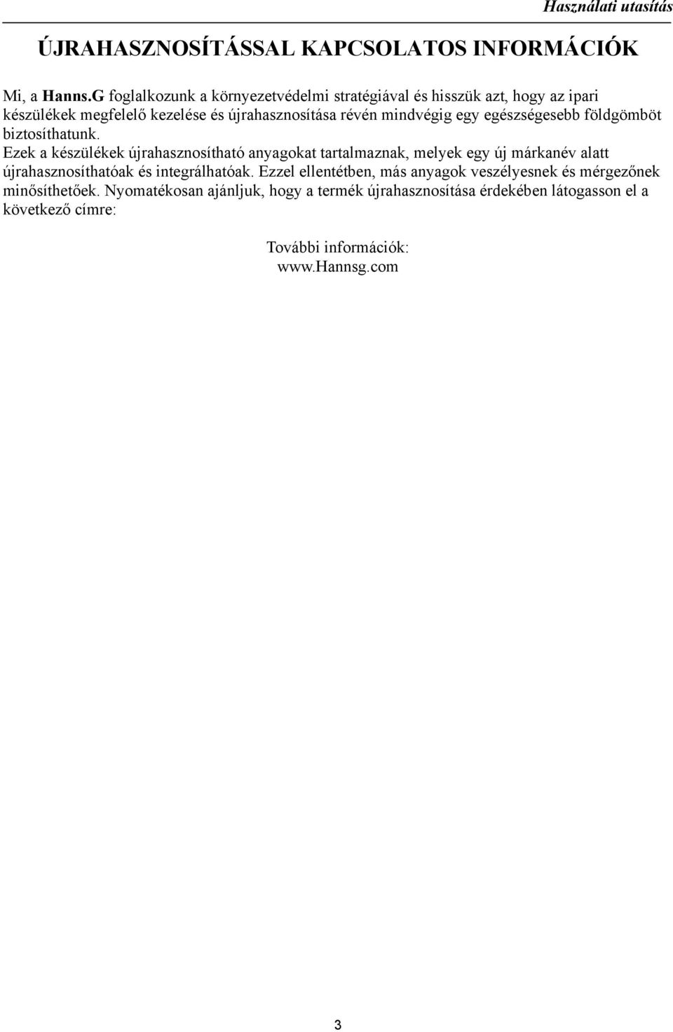 egy egészségesebb földgömböt biztosíthatunk.