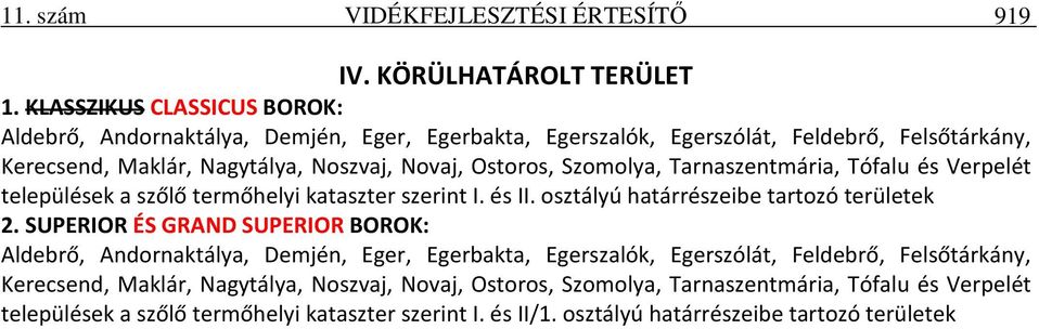 Szomolya, Tarnaszentmária, Tófalu és Verpelét települések a szőlő termőhelyi kataszter szerint I. és II. osztályú határrészeibe tartozó területek 2.