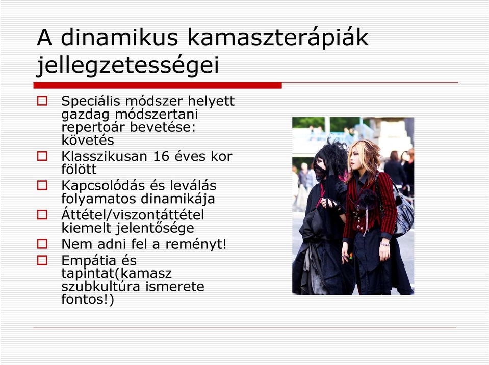 Kapcsolódás és leválás folyamatos dinamikája Áttétel/viszontáttétel kiemelt