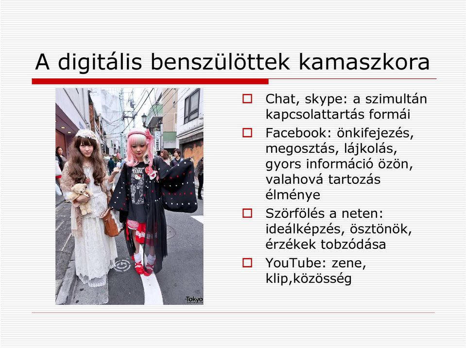 gyors információ özön, valahová tartozás élménye Szörfölés a