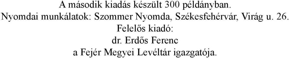 Székesfehérvár, Virág u. 26.