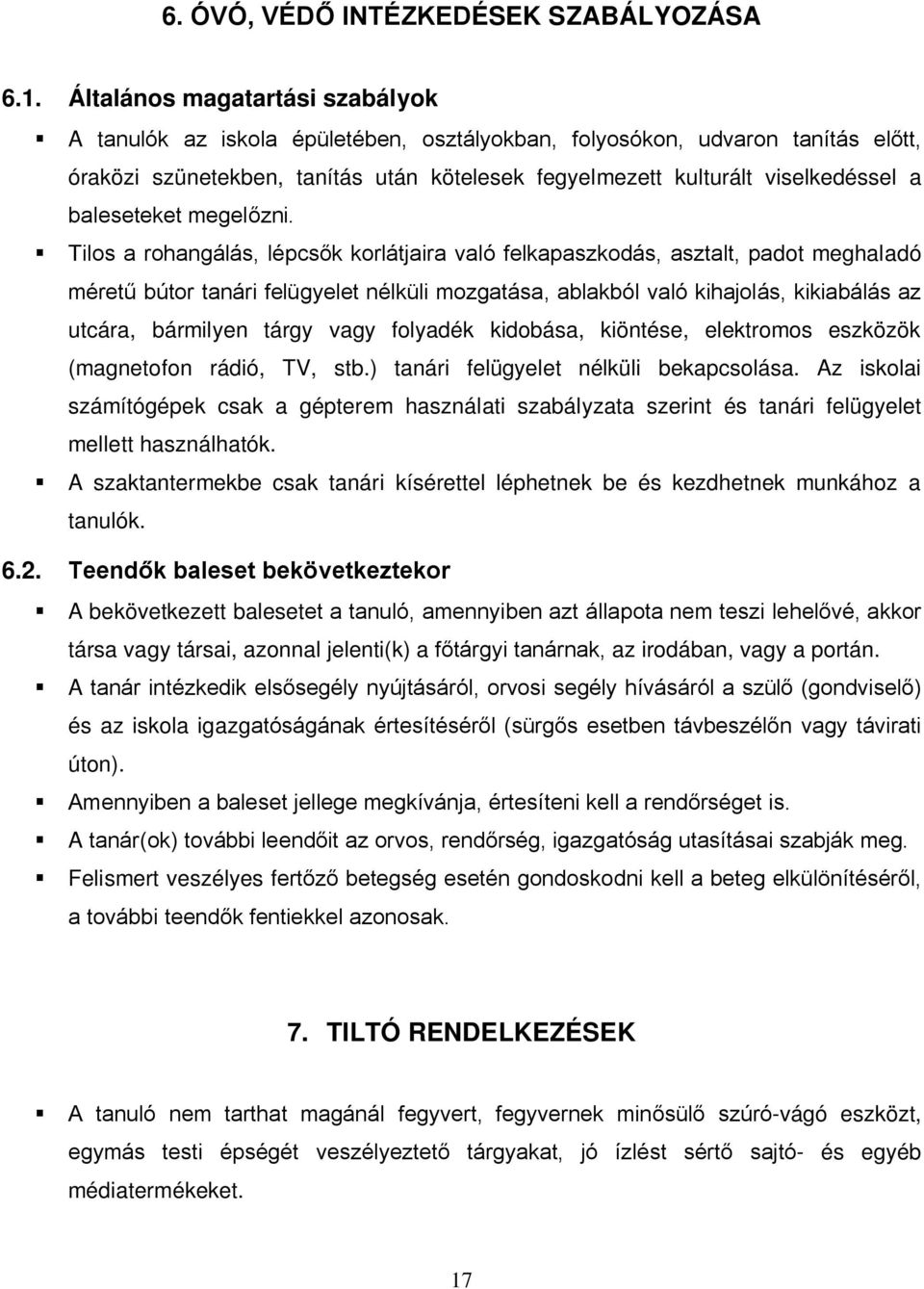baleseteket megelőzni.