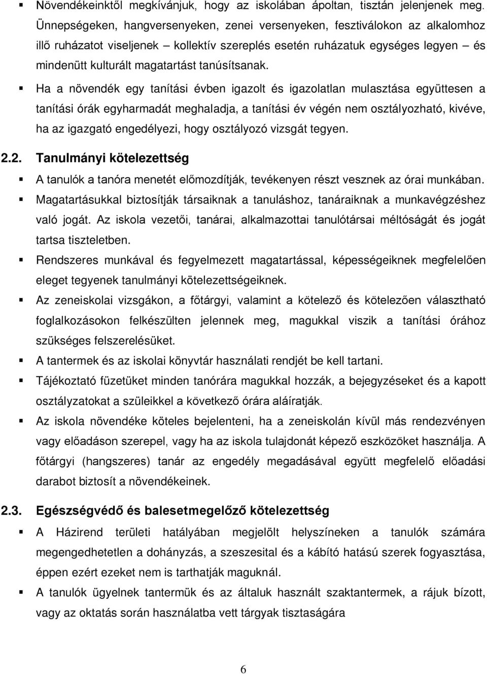 tanúsítsanak.
