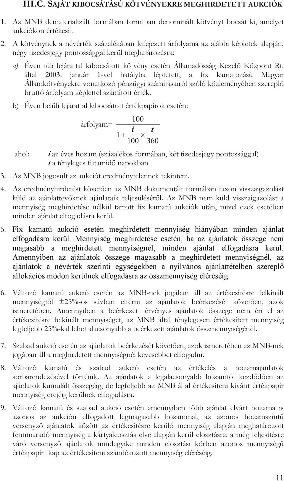 Államadósság Kezelő Központ Rt. által 2003.