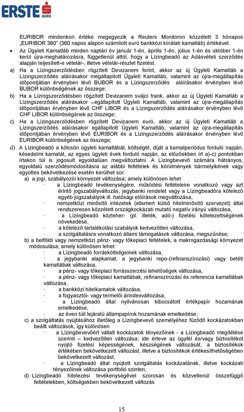 teljesített-e vételár-, illetve vételár-részlet fizetést.