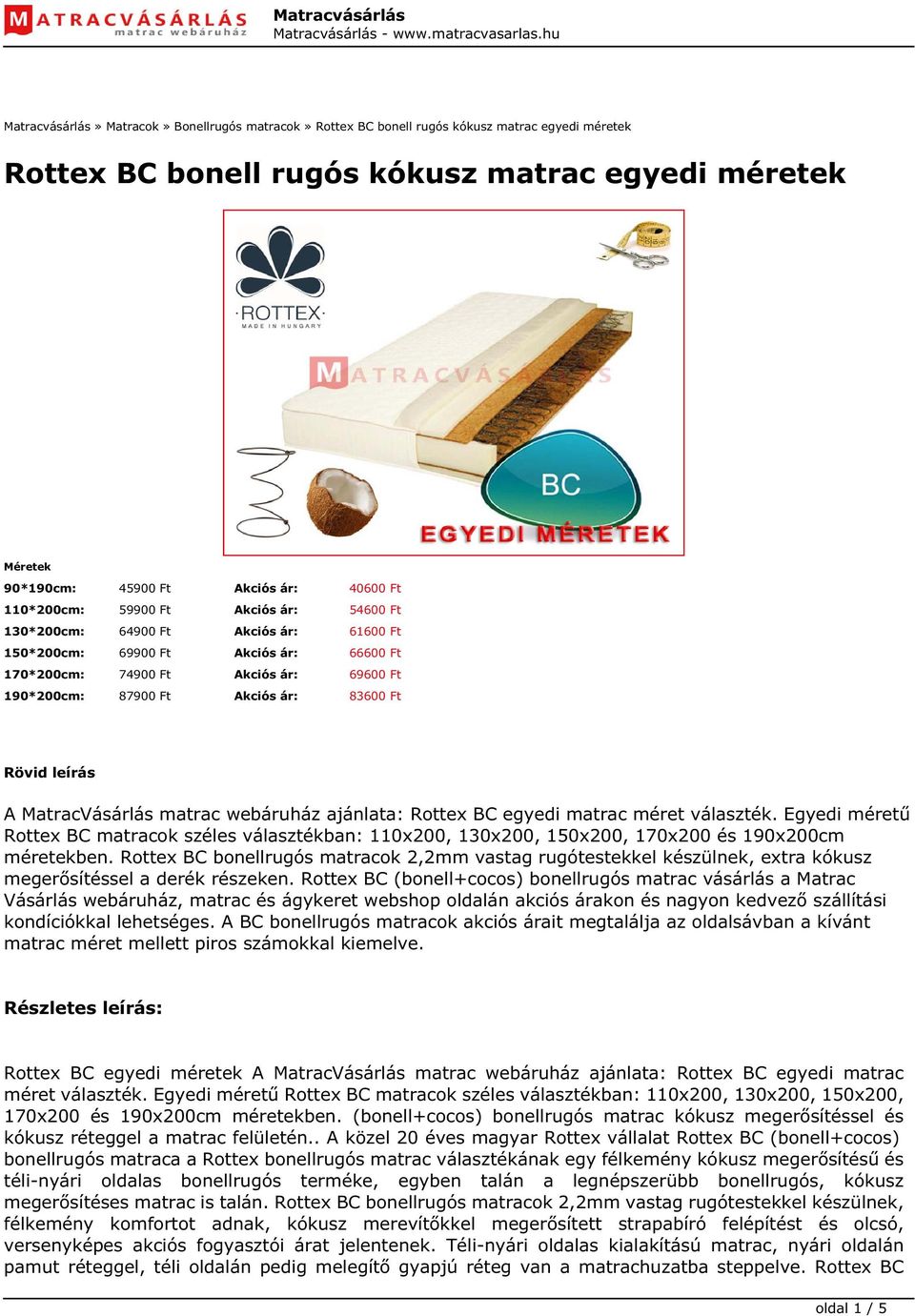 Rottex BC bonell rugós kókusz matrac egyedi méretek - PDF Free Download