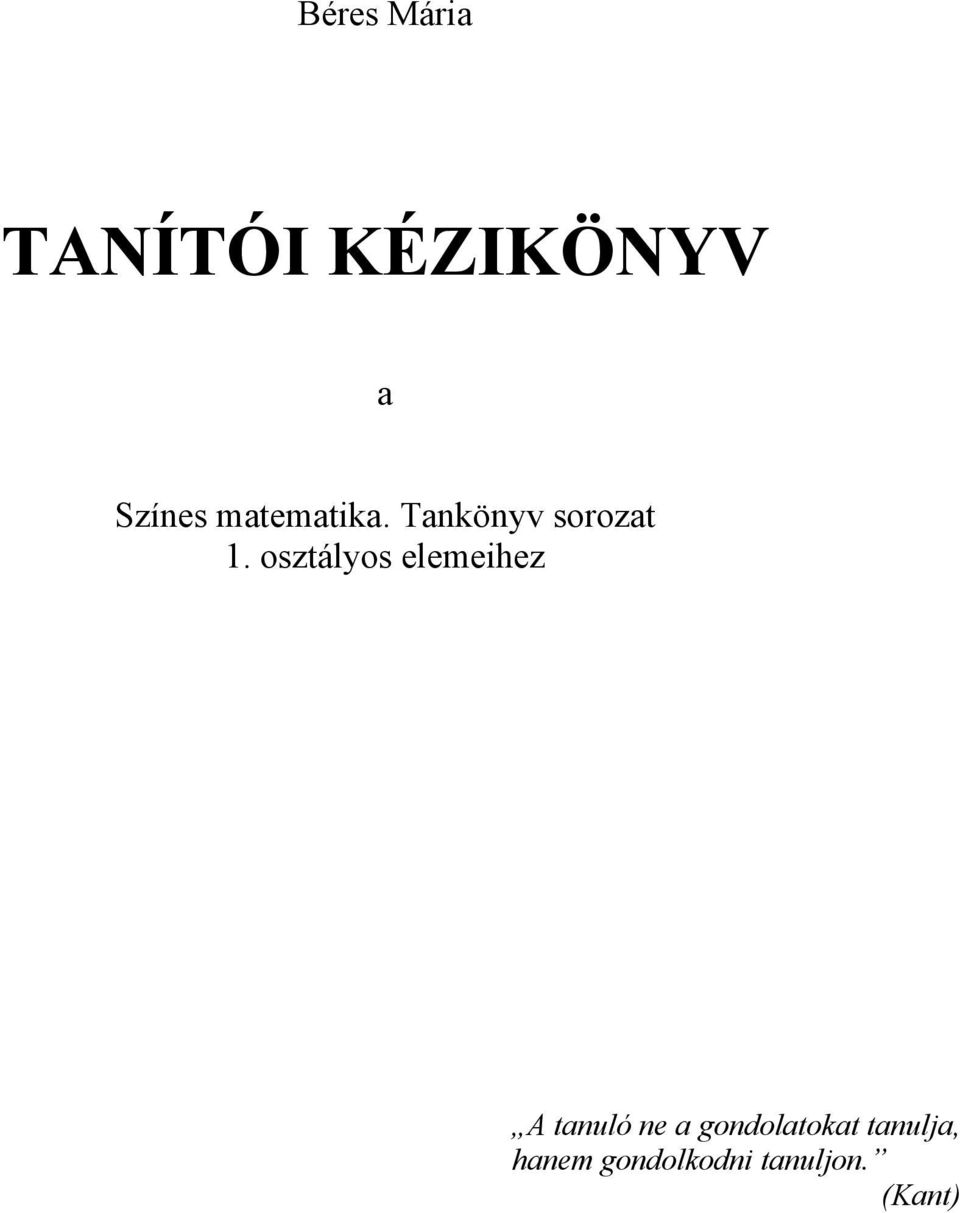 osztályos elemeihez A tanuló ne a