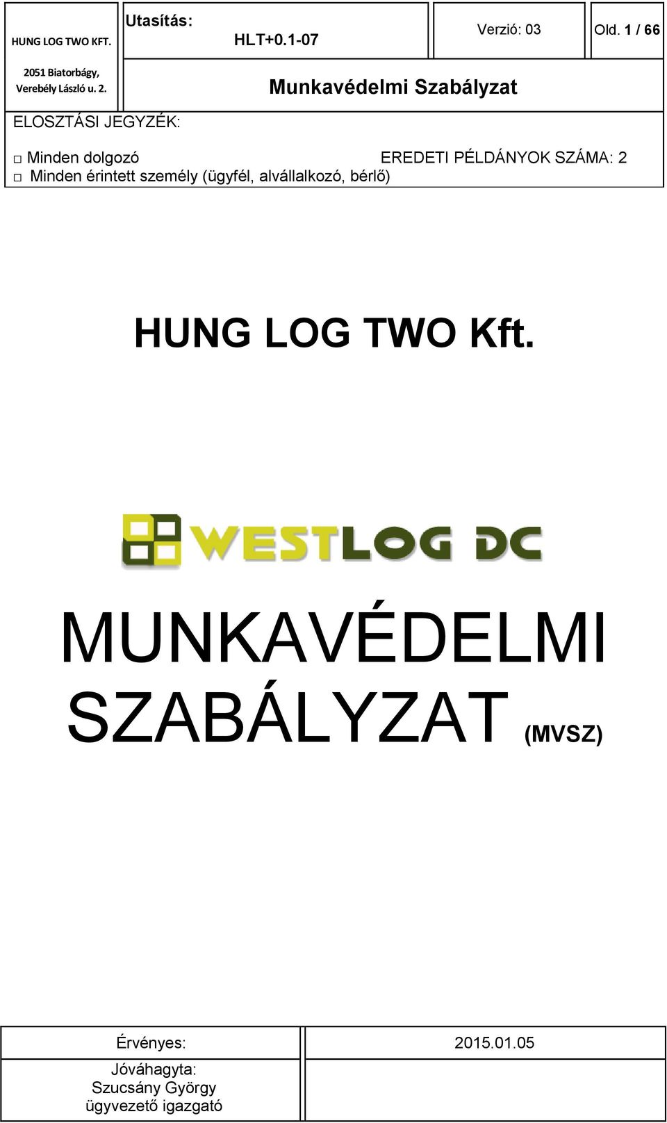 MUNKAVÉDELMI SZABÁLYZAT (MVSZ)