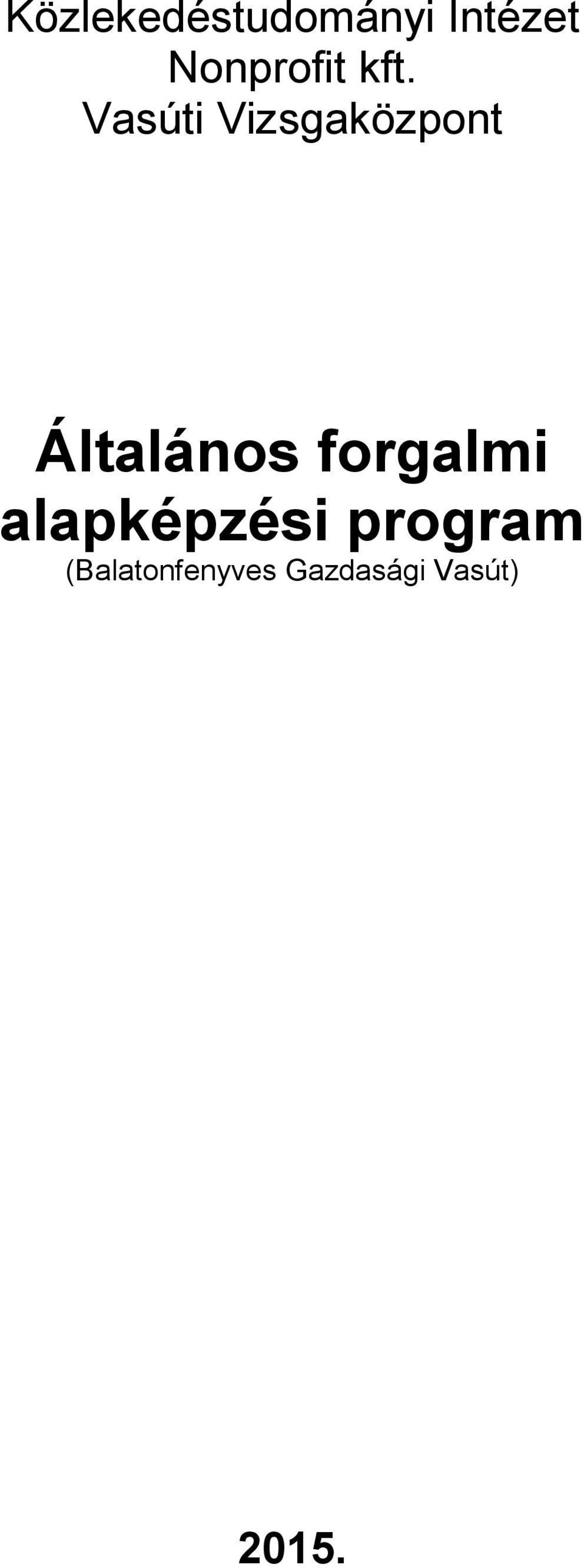 Vasúti Vizsgaközpont Általános