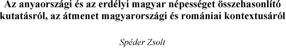 kutatásról, az átmenet