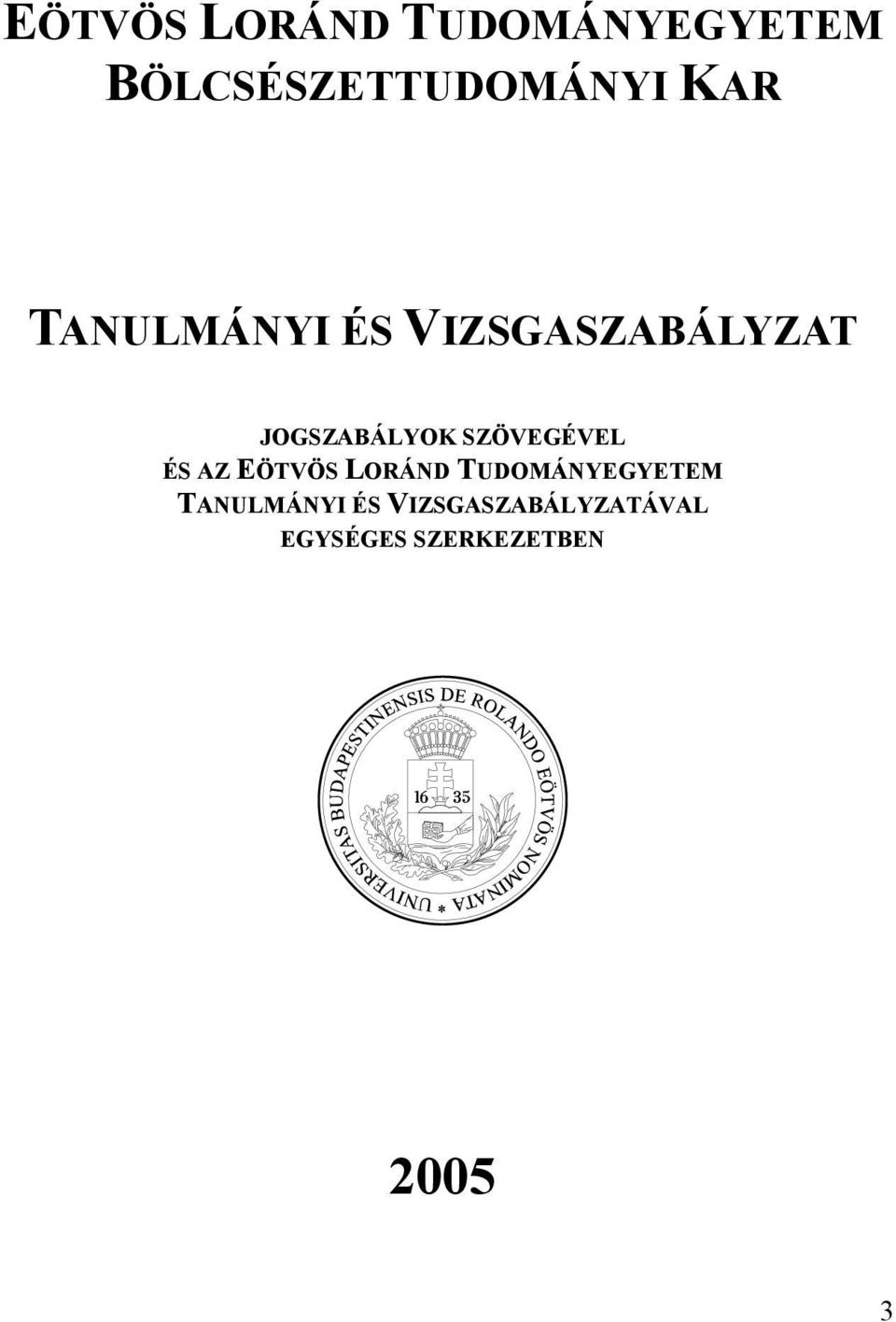 SZÖVEGÉVEL ÉS AZ EÖTVÖS LORÁND TUDOMÁNYEGYETEM