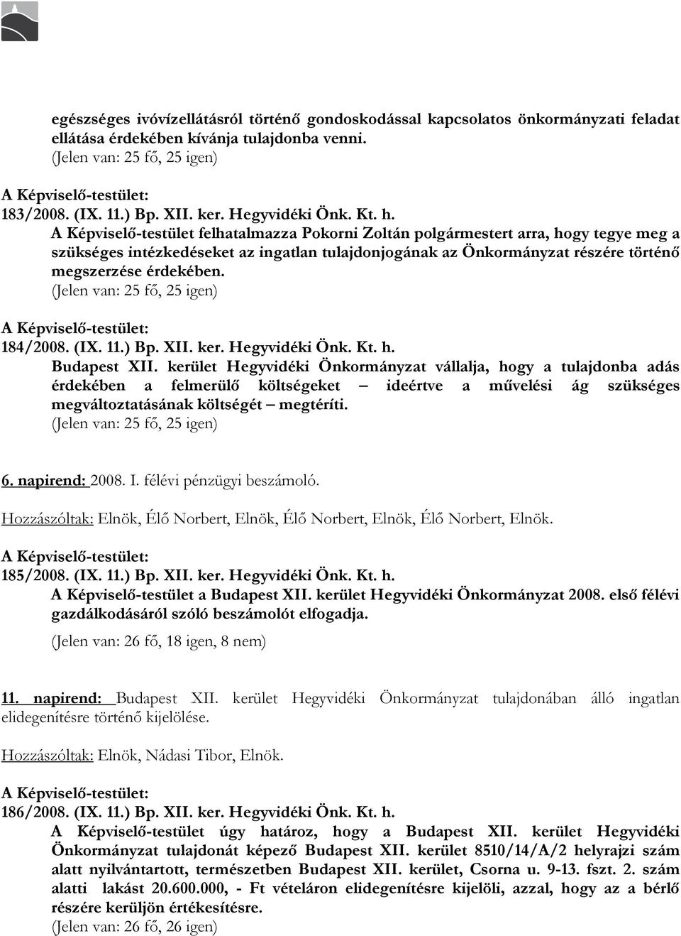 184/2008. (IX. 11.) Bp. XII. ker. Hegyvidéki Önk. Kt. h. Budapest XII.