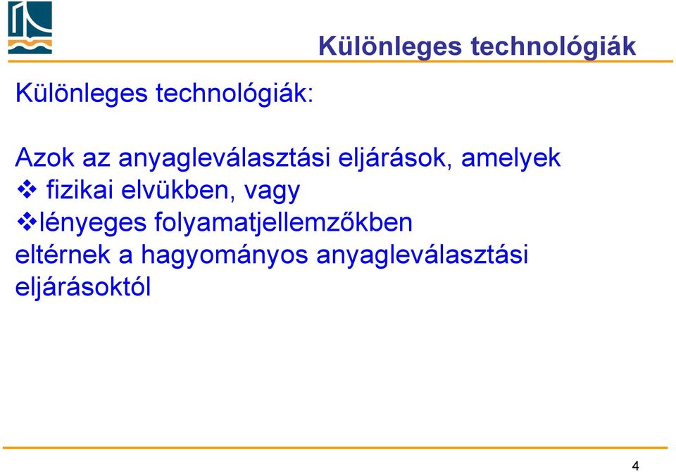 fizikai elvükben, vagy lényeges