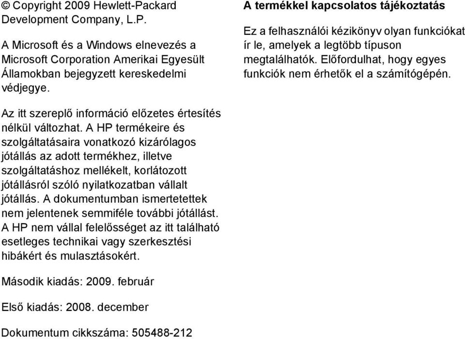 Az itt szereplő információ előzetes értesítés nélkül változhat.