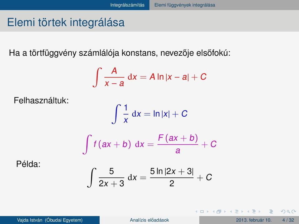 x + C x F (ax + b) f (ax + b) dx = a + C 5 5 ln x + 3 dx = + C x +