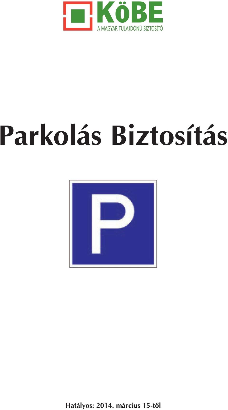 Hatályos:
