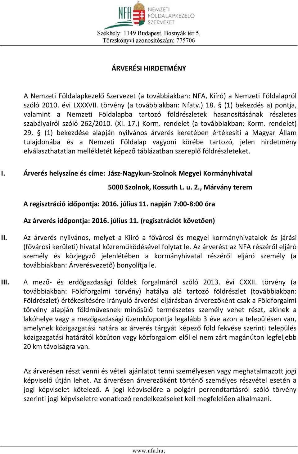 rendelet (a továbbiakban: Korm. rendelet) 29.