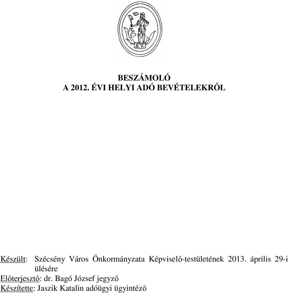 Önkormányzata Képviselő-testületének 2013.