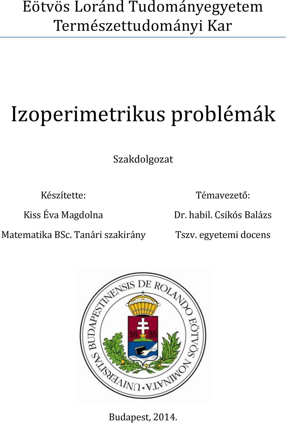 Évá Mágdölná Mátemátiká BSc.