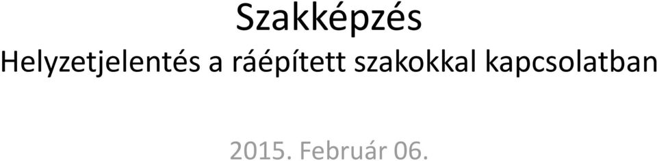 ráépített szakokkal