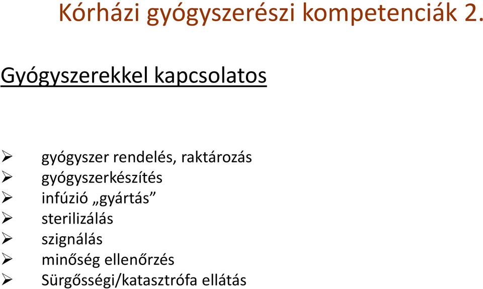 raktározás gyógyszerkészítés infúzió gyártás