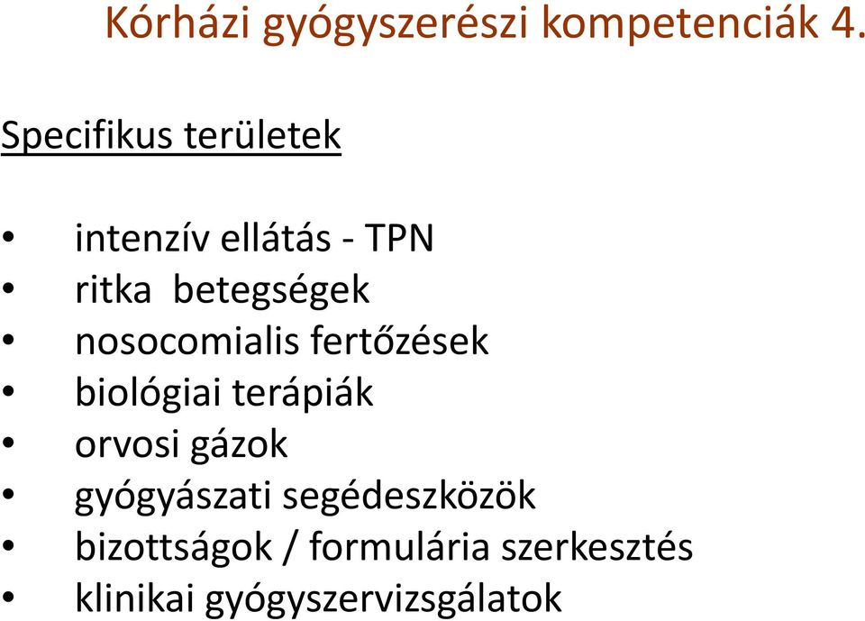 nosocomialis fertőzések biológiai terápiák orvosi gázok