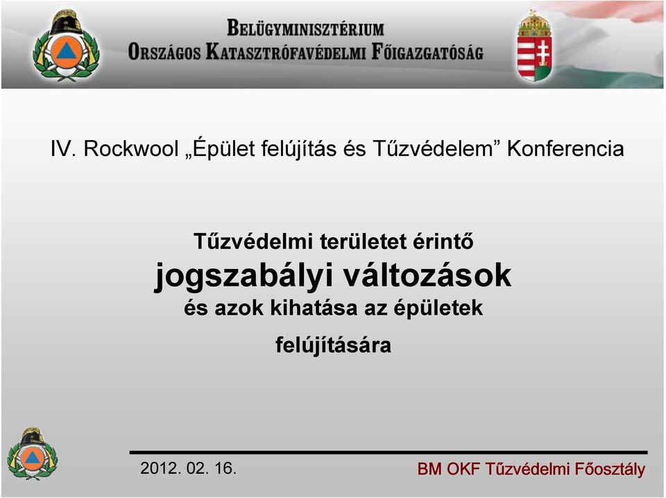 területet érintő jogszabályi változások