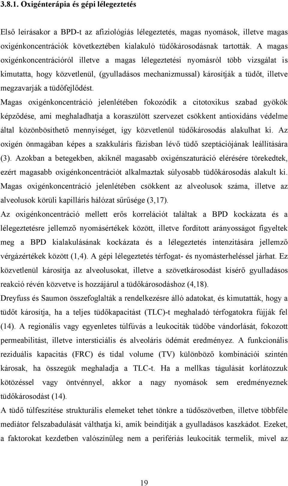 tüdőfejlődést.