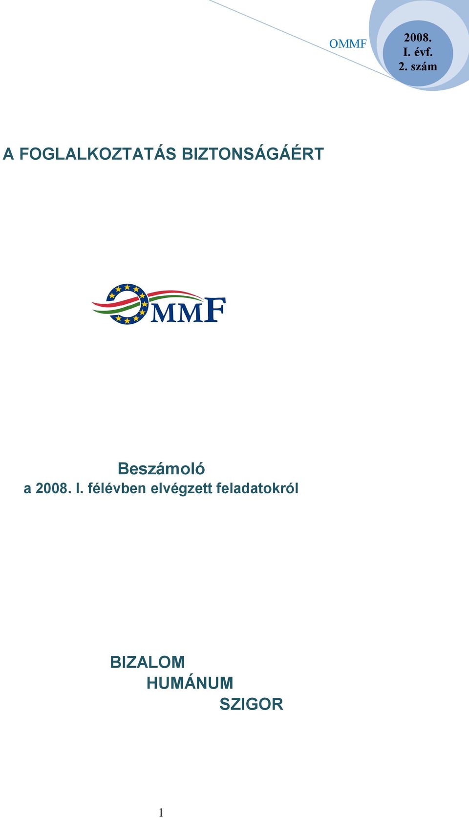 I. félévben elvégzett