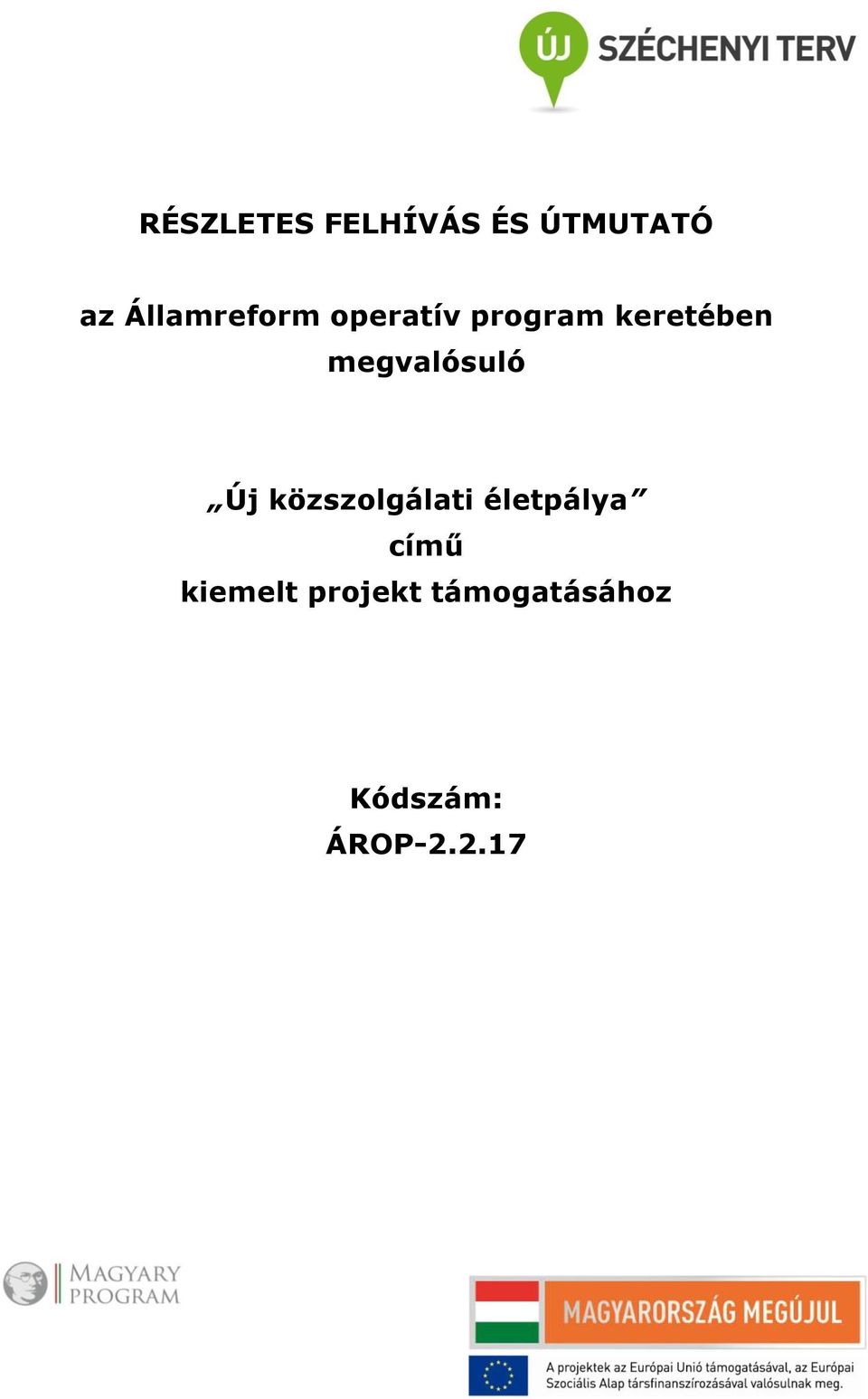 megvalósuló Új közszolgálati életpálya