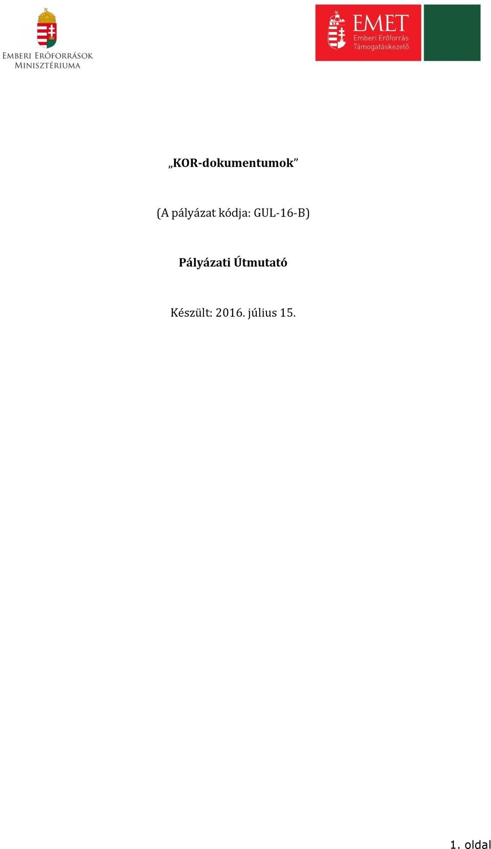 GUL-16-B) Pályázati