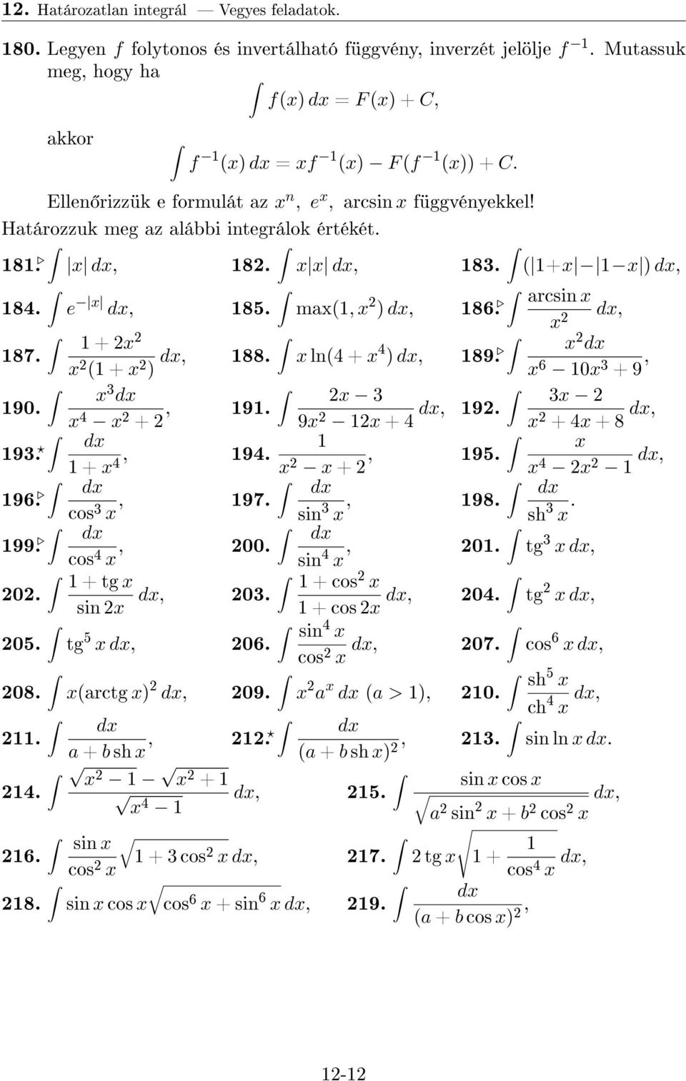 ) 6 0 3 + 9, 3 90. 4 +, 9. 3 3 9, 9. + 4 + 4 + 8, 93. + 4, 94. +, 95. 4, 96. cos 3, 97. sin 3, 98. sh 3. 99. cos 4, 00. sin 4, 0. tg 3, + tg + cos 0., 03., 04. tg, sin + cos 05.