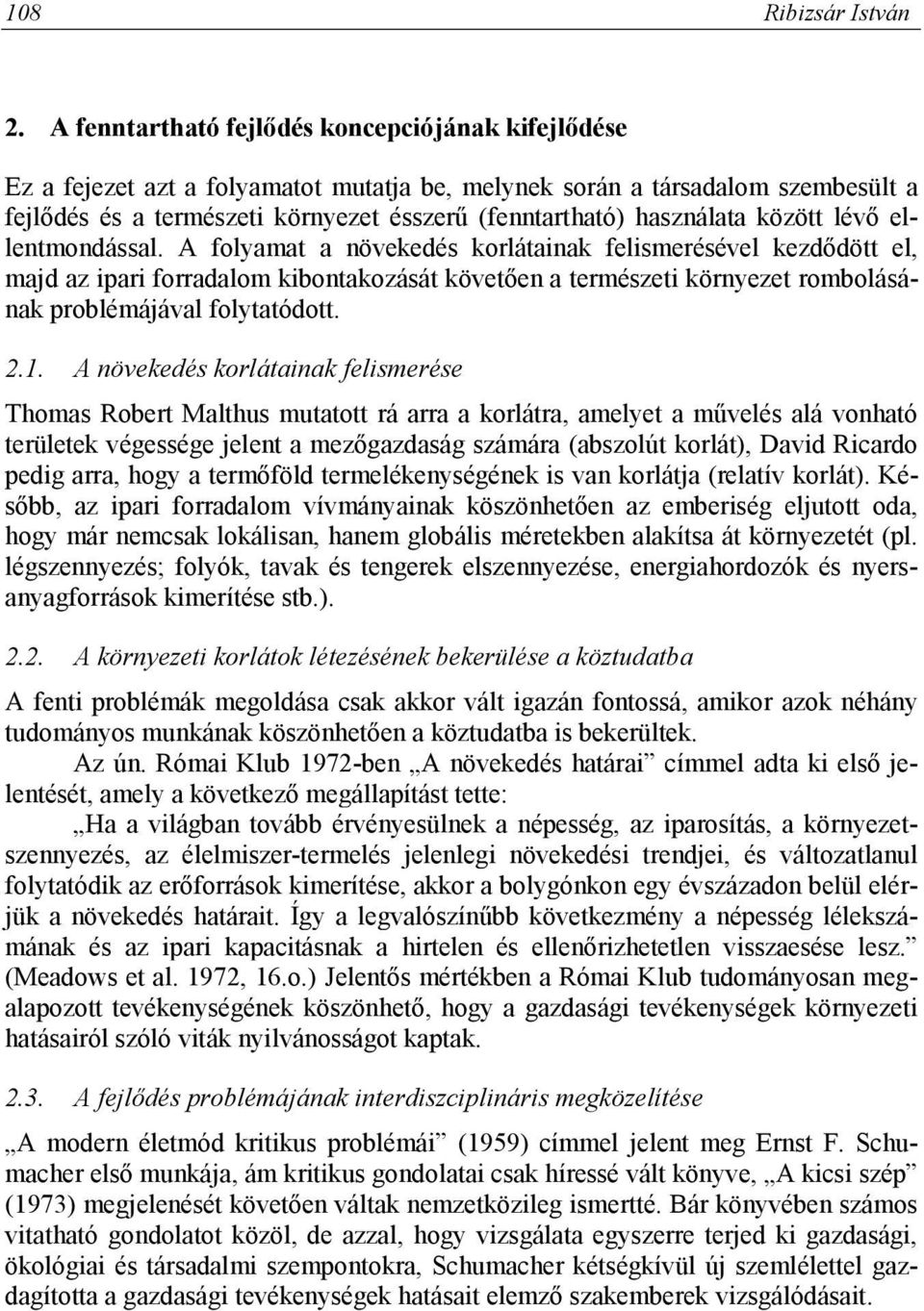 használata között lévő ellentmondással.