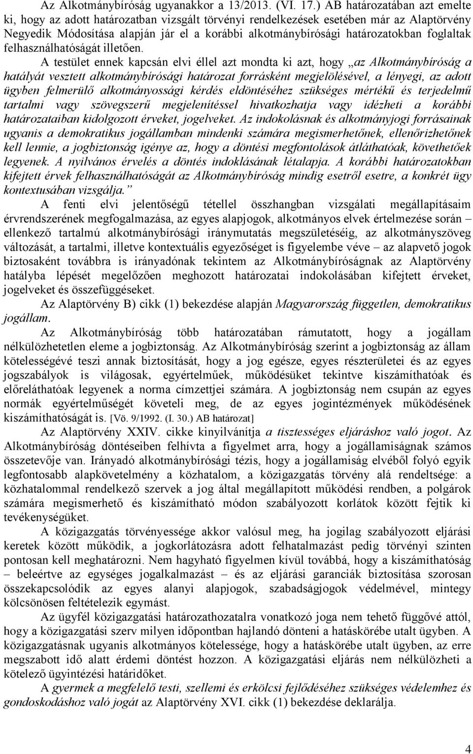 foglaltak felhasználhatóságát illetően.
