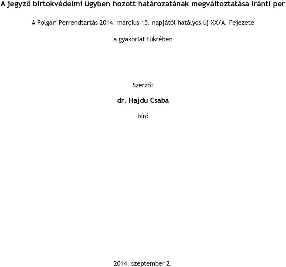 március 15. napjától hatályos új XX/A.