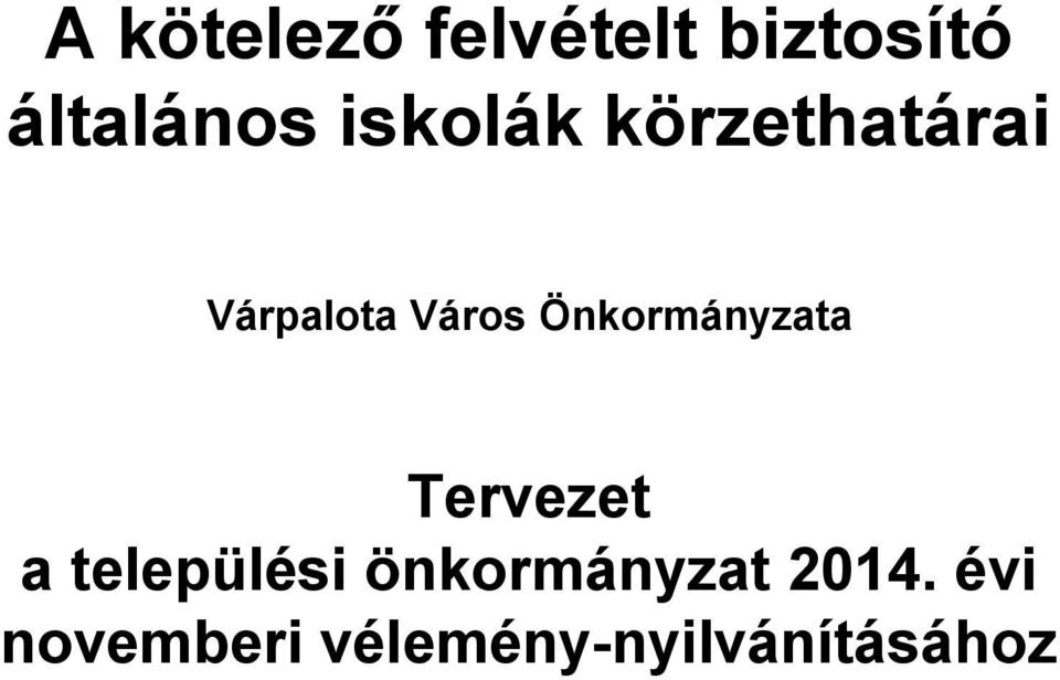 Önkormányzata Tervezet a települési