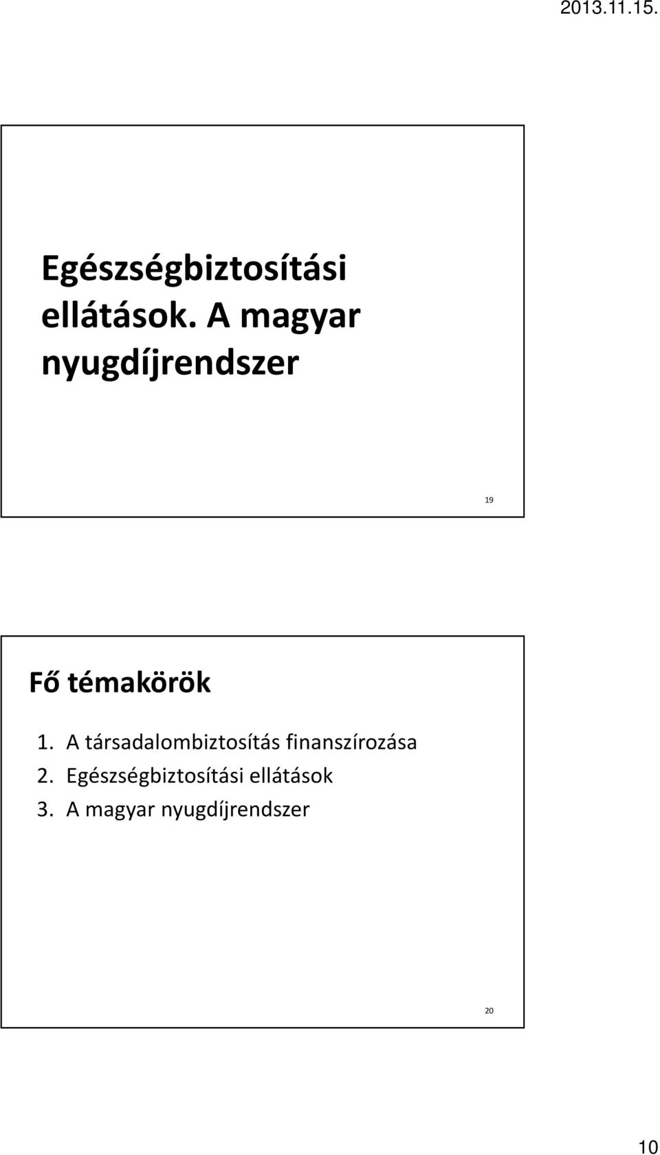 A társadalombiztosítás finanszírozása 2.