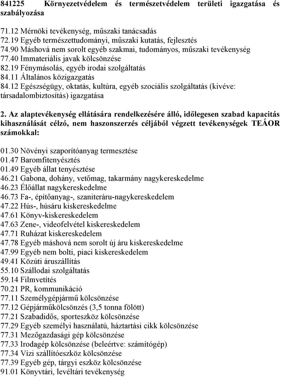 12 Egészségügy, oktatás, kultúra, egyéb szociális szolgáltatás (kivéve: társadalombiztosítás) igazgatása 2.
