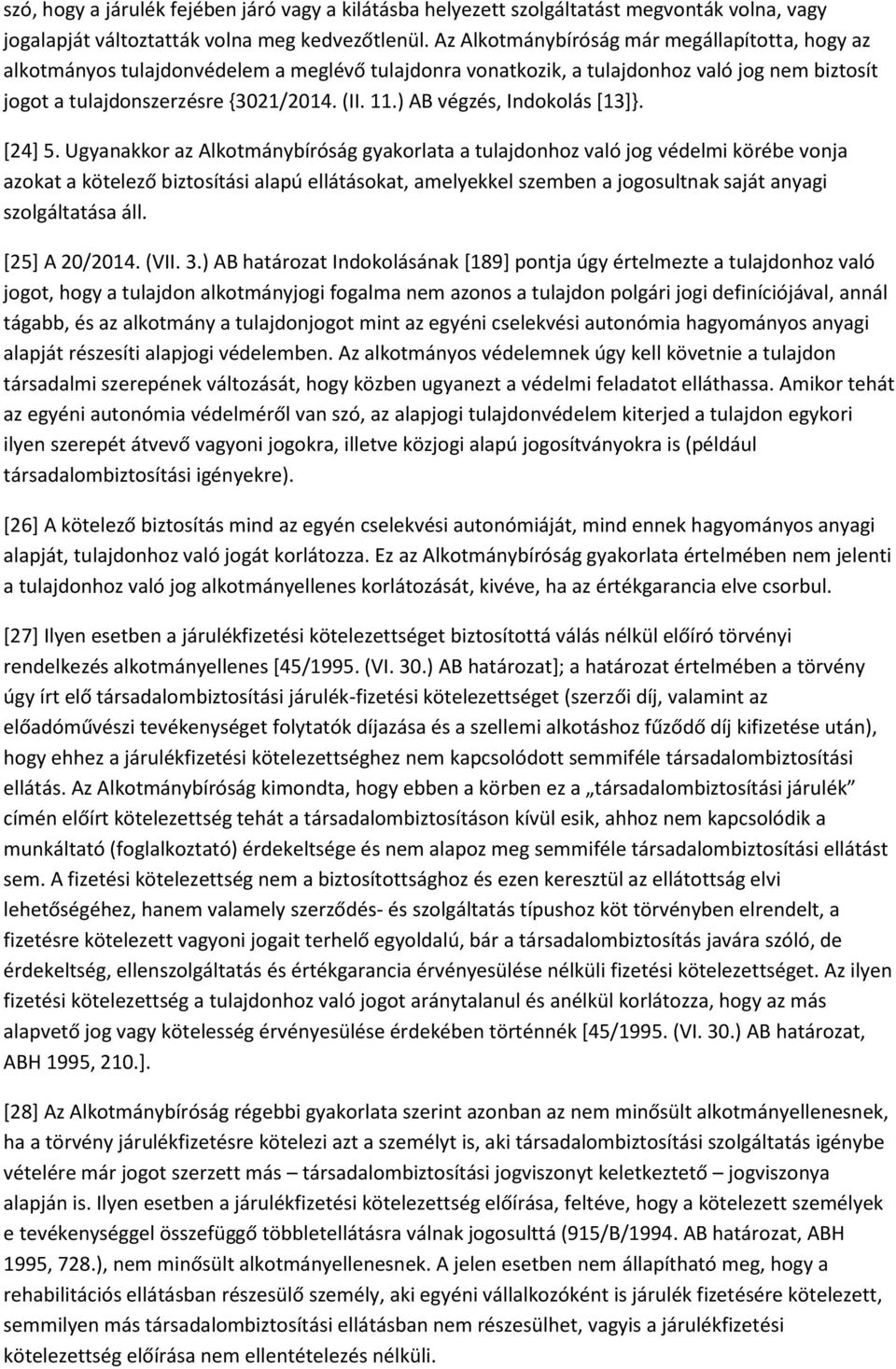 ) AB végzés, Indokolás [13]}. [24] 5.