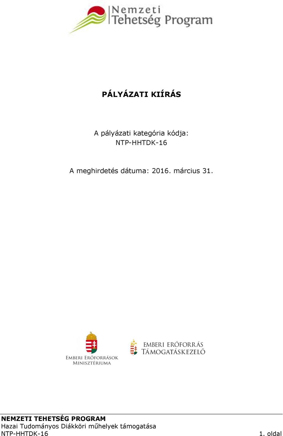 kódja: A meghirdetés
