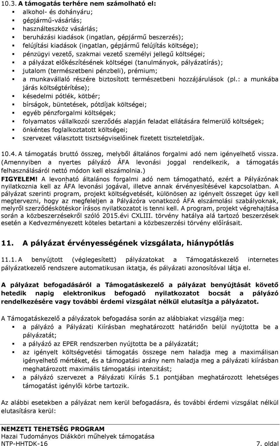 a munkavállaló részére biztosított természetbeni hozzájárulások (pl.