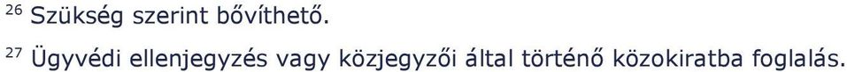 27 Ügyvédi ellenjegyzés
